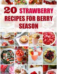 20 Strawberry Recipes for Berry Season