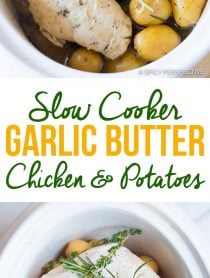 Cozy Slow Cooker Garlic Butter Chicken and Potatoes | ASpicyPerspective.com