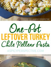 Creamy One-Pot (Leftover) Turkey Chile Relleno Pasta Recipe | ASpicyPerspective.com