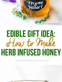 How to Make Herb Infused Honey | A Spicy Perspective #ediblegifts #holiday