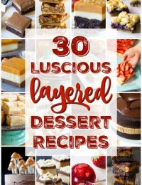 30 Luscious Layered Dessert Recipes on ASpicyPerspective.com