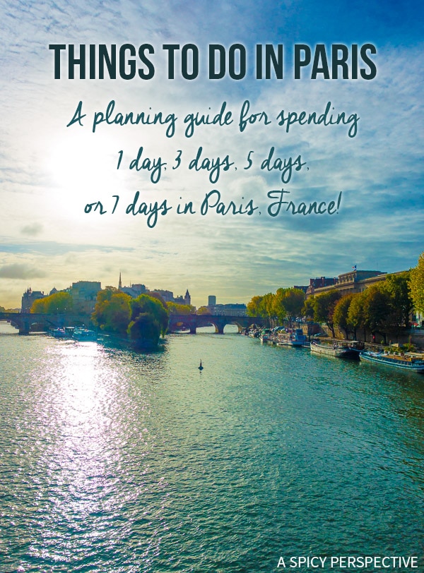 Sharing Our List Of Things To Do In Paris! Planning Tips for 1 Day in Paris Up to 7 Days in Paris on ASpicyPerspective.com #travel