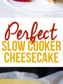 The Perfect Slow Cooker Cheesecake Recipe