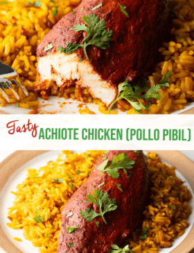 Pinterest image: Top graphic shows a plate of yellow rice and achiote chicken breast. A fork has take a bite from the chicken to show the inner meat. Bottom image is a top down view of the plate, without a bite taken from the pollo en anchiote. The two images are split horizontally by a white banner that reads the recipe title in green: Achiote Chicken (Pollo Pibil)