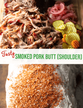 Pinterest graphic: Top image shows shredded smoked pork butt on a cutting board, with ramekin of bbq sauce, stack of pickles, and pickled red onions. Bottom image is a raw pork shoulder covered in mayonnaise and heavy sprinkling of dry spice rub. The two images are split horizontally by a white banner that reads the recipe title in green: Smoked Pork Butt (Shoulder).